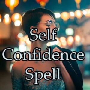 Self Confidence Spell