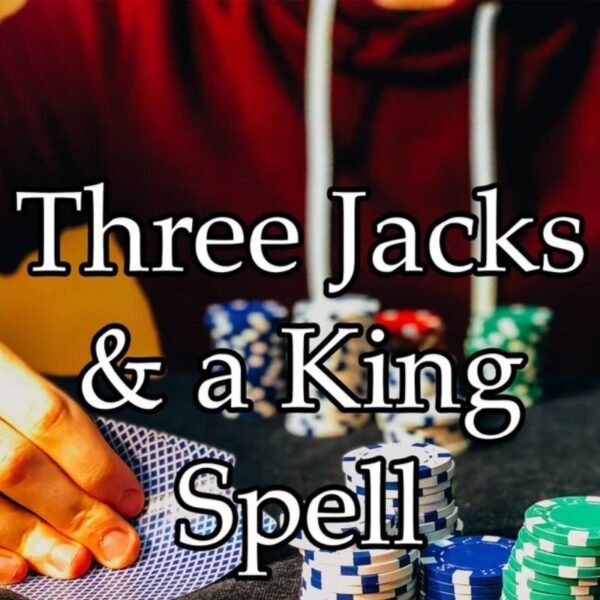 Three Jacks and a King Spell