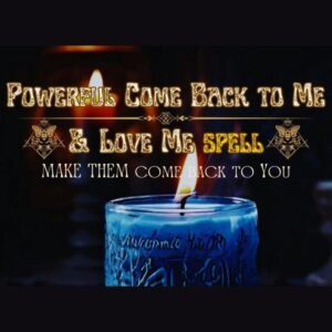 Come Back to Me Spell