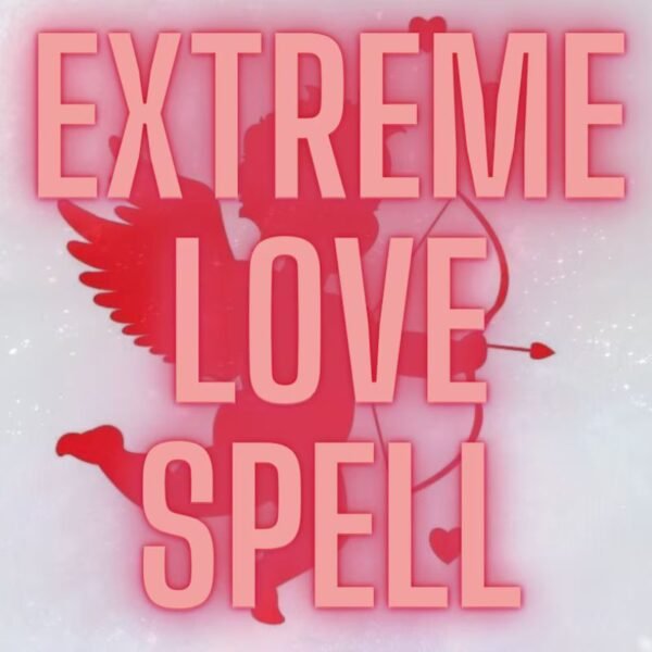 Extreme Love Spell