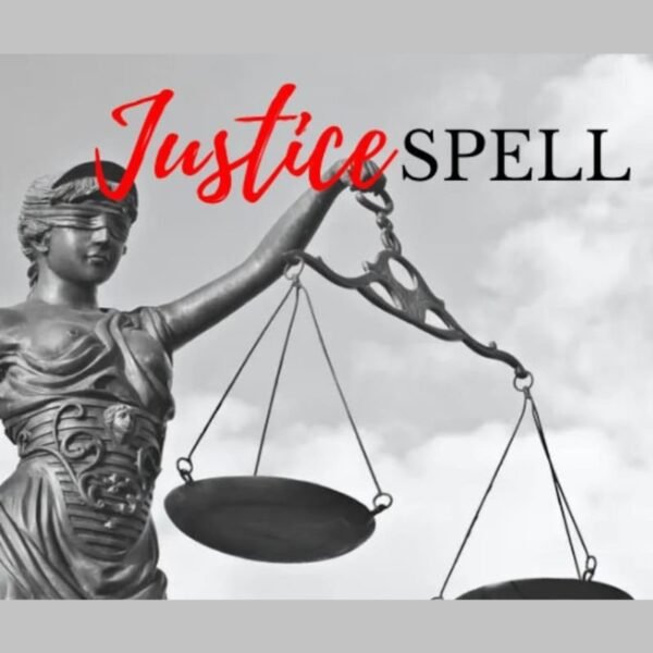 Get The Justice that you Deserve Spell