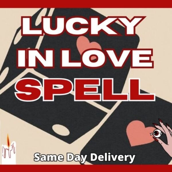 Lucky in love Spell