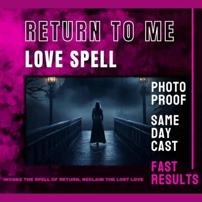 Return To Me Love Spell