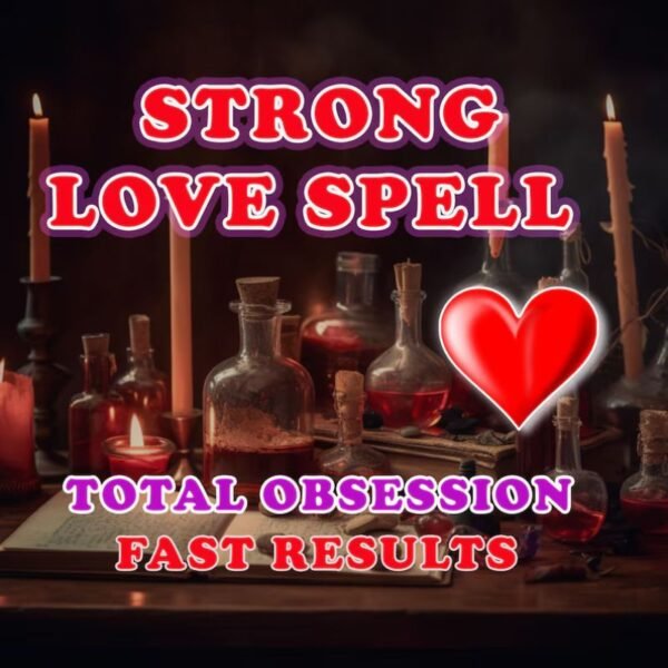 Super Strong Love Spell