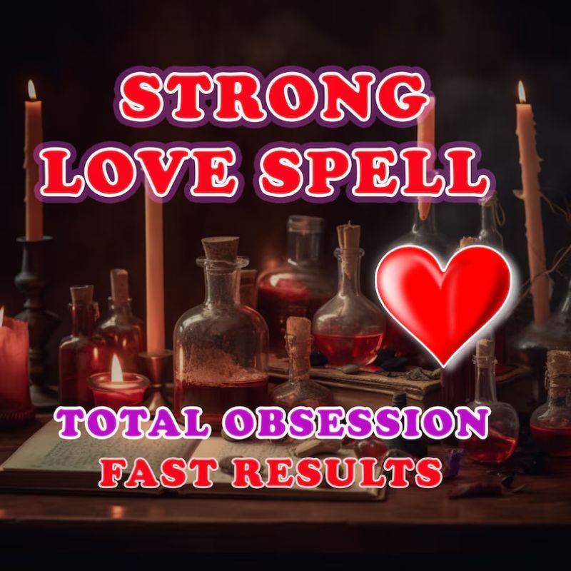 Super Strong Love Spell