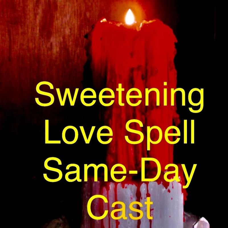 Sweetening Love Spell